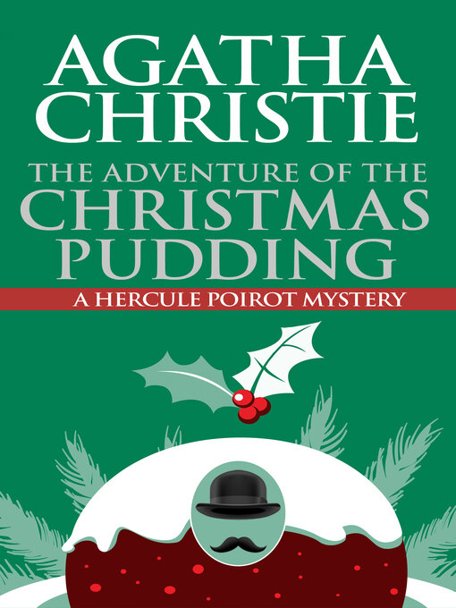 Title details for The Adventure of the Christmas Pudding by Agatha Christie - Available